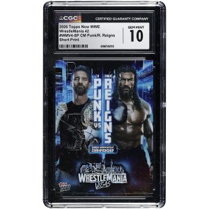 CM Punk & Roman Reigns 2026 Topps Now WWE WrestleMania 42 Short Print #WMV4-SP CGC Authenticated GEM MINT 10 Card